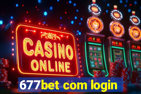 677bet com login